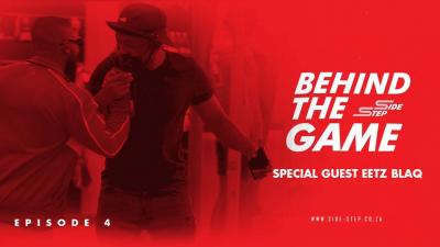 #BehindTheGame Episode 4 with Eetz Blaq